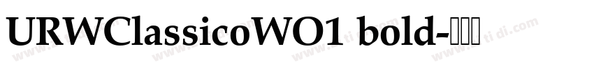 URWClassicoWO1 bold字体转换